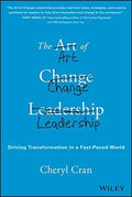 The Art Of Change Leadership: Driving Transformation in a Fast-Paced World - MPHOnline.com