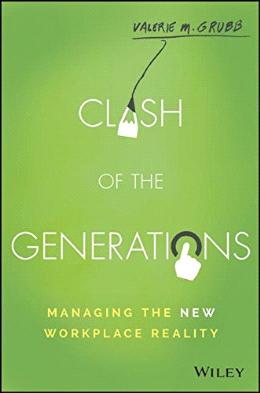 Clash of the Generations: Managing the New Workplace Reality - MPHOnline.com