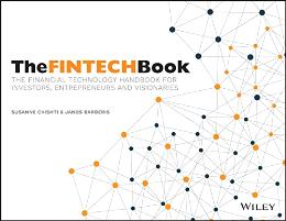 The Fintech Book: The Financial Technology Handbook for Investors, Entrepreneurs and Visionaries - MPHOnline.com