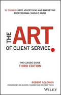 The Art Of Client Service 3ed: The Classic Guide Updated For - MPHOnline.com