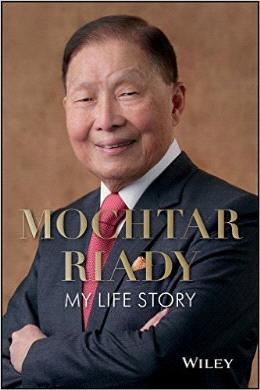 The Autobiography Of Mochtar Riady - MPHOnline.com