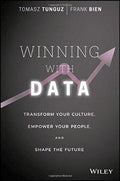 Winning with Data: Transform Your Culture, Empower Your People, and Shape the Future - MPHOnline.com