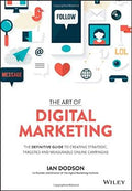 The Art of Digital Marketing: The Definitive Guide to Creating Strategic, Targeted, and Measurable Online Campaigns - MPHOnline.com