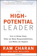 The High Potential Leader: How to Grow Fast, Take on New Responsibilities, and Make an Impact - MPHOnline.com