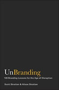 UnBranding: 100 Branding Lessons for the Age of Disruption - MPHOnline.com