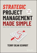 Strategic Project Management Made Simple, 2E - MPHOnline.com