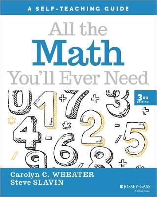 All the Math You'll Ever Need: A Self-Teaching Guide, Third Edition - MPHOnline.com