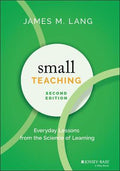 Small Teaching : Everyday Lessons from the Science of Learning, 2E - MPHOnline.com