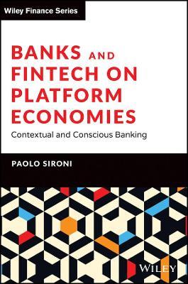 Banks and Fintech on Platform Economies : Contextual and Conscious Banking - MPHOnline.com