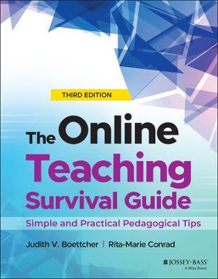 The Online Teaching Survival Guide, 3ed: Simple And Practical Pedagogical Tips - MPHOnline.com