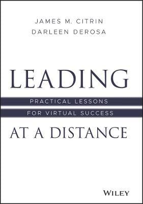 Leading at a Distance: Practical Lessons for Virtual Success - MPHOnline.com