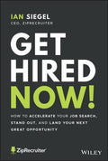 Get Hired Now!: How to Accelerate Your Job Search, Stand Out, and Land Your Next Great Opportunity - MPHOnline.com