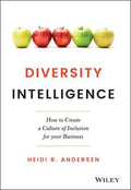 Diversity Intelligence : How to Create a Culture of Inclusion for your Business - MPHOnline.com