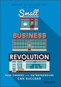 Small Business Revolution : How Owners and Entrepreneurs Can Succeed - MPHOnline.com