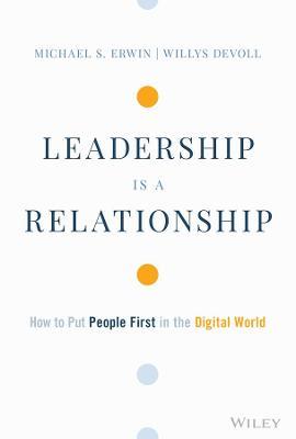 Leadership is a Relationship : How to Put People First in the Digital World - MPHOnline.com