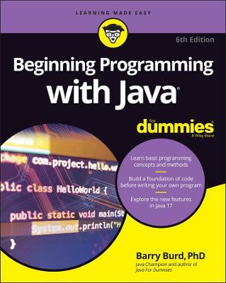 Beginning Programming with Java For Dummies, 6E - MPHOnline.com