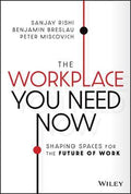 The Workplace You Need Now : Shaping Spaces for the Future of Work - MPHOnline.com