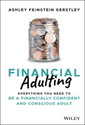 Financial Adulting: Everything You Need To Be A Financially Confident And Conscious Adult - MPHOnline.com