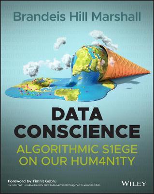 Data Conscience : Algorithmic Siege on our Humanity - MPHOnline.com