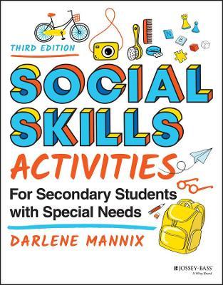 Social Skills Activities for Secondary Students with Special Needs, Third Edition - MPHOnline.com