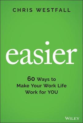 Easier 60 Ways To Make Your Work Life Work For You - MPHOnline.com