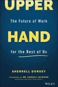 Upper Hand : The Future of Work for the Rest of Us - MPHOnline.com