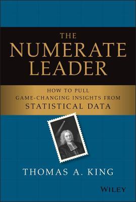 The Numerate Leader : How to Pull Game-Changing Insights from Statistical Data - MPHOnline.com