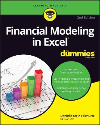 Financial Modeling in Excel For Dummies, 2E - MPHOnline.com