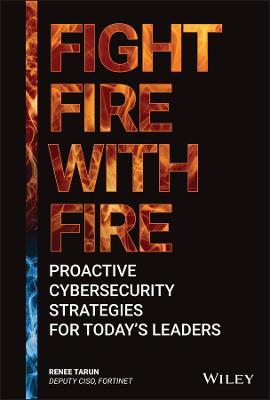 Fight Fire With Fire: Proactive Cybersecurity Strategies For Today's Leader - MPHOnline.com