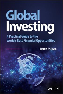 Global Investing: A Practical Guide To The World's Best Financial Opportunities - MPHOnline.com