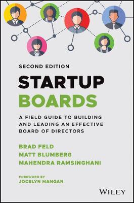 Startup Boards: A Field Guide To Building And Leading An Effective Board Of Directors, 2ed - MPHOnline.com