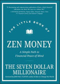 The Little Book of Zen Money: A Simple Path to Financial Peace of Mind - MPHOnline.com