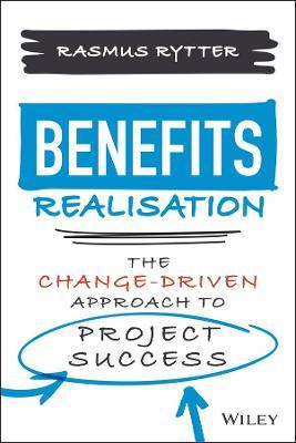 Benefits Realisation: The Change-Driven Approach t o Project Success - MPHOnline.com