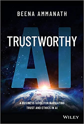 Trustworthy AI : A Business Guide for Navigating Trust and Ethics in AI - MPHOnline.com