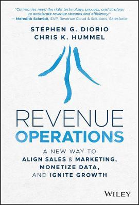 Revenue Operations: A New Way to Align Sales & Marketing, Monetize Data, and Ignite Growth - MPHOnline.com