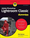 Adobe Photoshop Lightroom Classic For Dummies, 2nd Edition - MPHOnline.com