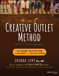 The Creative Outlet Method: At-Home Activities For Children With Special Needs - MPHOnline.com