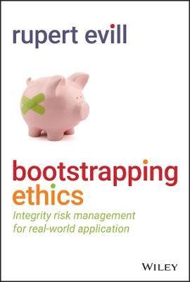 Bootstrapping Ethics: Integrity Risk Management For Real World Application - MPHOnline.com