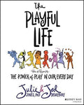 The Playful Life: The Power of Play in Our Every Day - MPHOnline.com