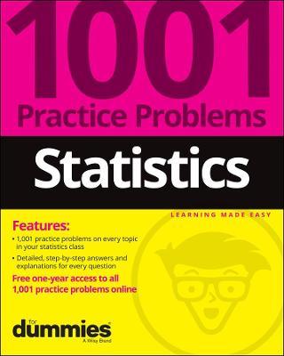 Statistics: 1001 Practice Problems For Dummies (+Free Online Practice) - MPHOnline.com