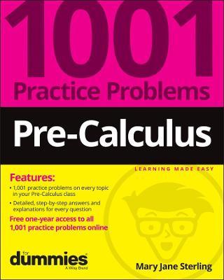 Pre-Calculus: 1001 Practice Problems For Dummies (+ Free Online Practice) - MPHOnline.com