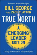 True North : Leading Authentically in Today's Workplace, Emerging Leader Edition - MPHOnline.com