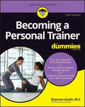 Becoming A Personal Trainer For Dummies, 2E - MPHOnline.com