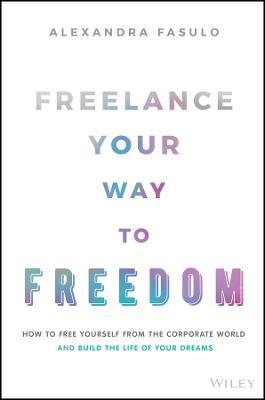 Freelance Your Way to Freedom - MPHOnline.com