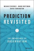 Prediction Revisited: The Importance Of Observation - MPHOnline.com