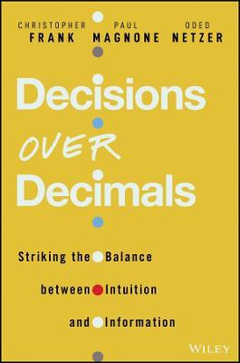 Decisions Over Decimals: Striking the Balance Between Intuition and Information - MPHOnline.com