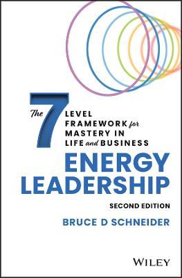 Energy Leadership: The 7 Level Framework for Mastery In Life and Business, 2nd edition - MPHOnline.com