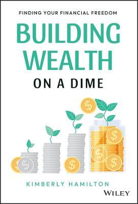 Building Wealth on a Dime: Finding your Financial Freedom - MPHOnline.com