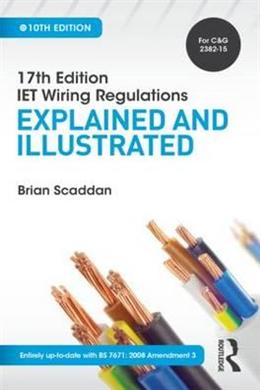 IET Wiring Regulations: Explained and Illustrated, 10E - MPHOnline.com