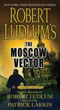 Robert Ludlum`S The Moscow Vector - MPHOnline.com